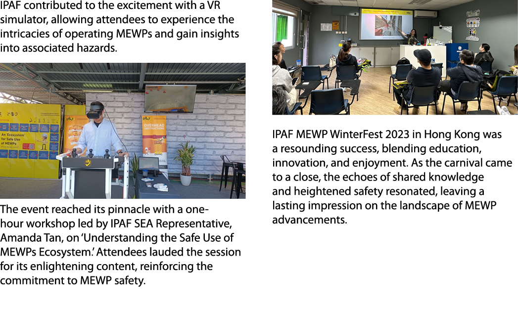IPAF contributed to the excitement with a VR simulator, allowing attendees to experience the intricacies of operating...
