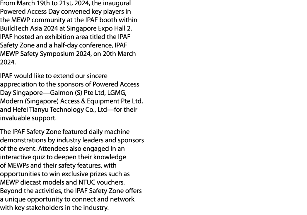 From March 19th to 21st, 2024, the inaugural Powered Access Day convened key players in the MEWP community at the IPA...