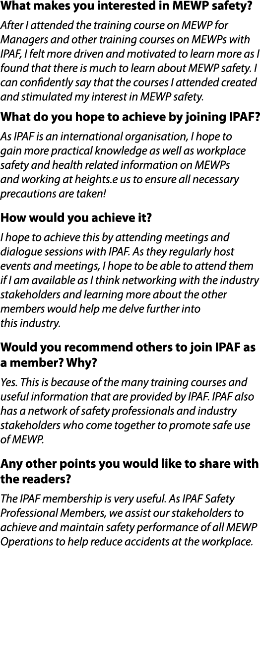 What makes you interested in MEWP safety? After I attended the training course on MEWP for Managers and other trainin...