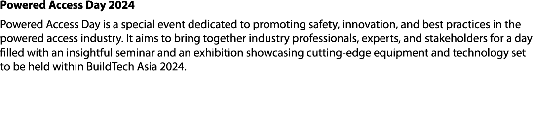 Powered Access Day 2024 Powered Access Day is a special event dedicated to promoting safety, innovation, and best pra...