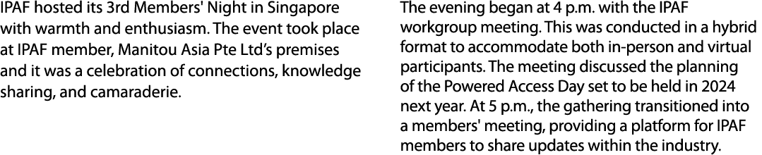 IPAF hosted its 3rd Members' Night in Singapore with warmth and enthusiasm. The event took place at IPAF member, Mani...