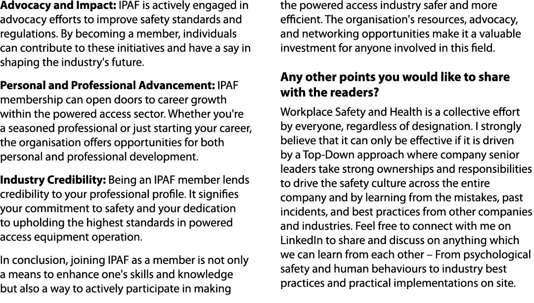 Advocacy and Impact: IPAF is actively engaged in advocacy efforts to improve safety standards and regulations. By bec...