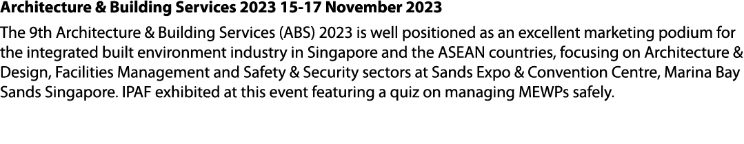 Architecture & Building Services 2023 15 17 November 2023 The 9th Architecture & Building Services (ABS) 2023 is well...