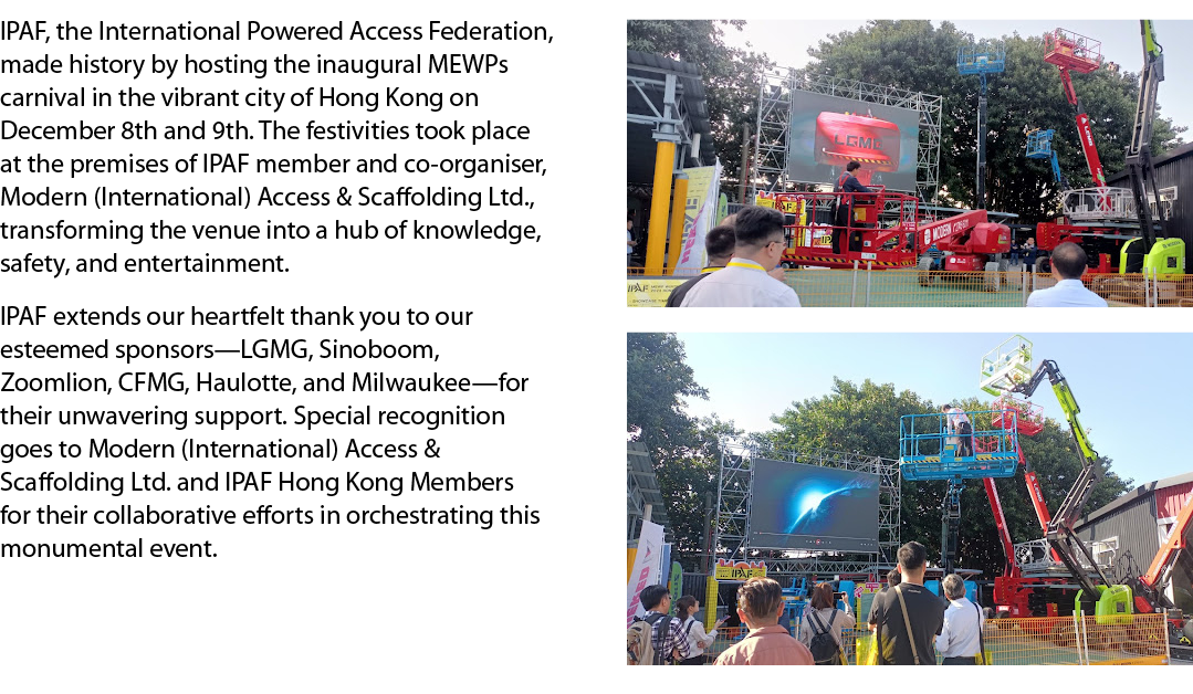 IPAF, the International Powered Access Federation, made history by hosting the inaugural MEWPs carnival in the vibran...