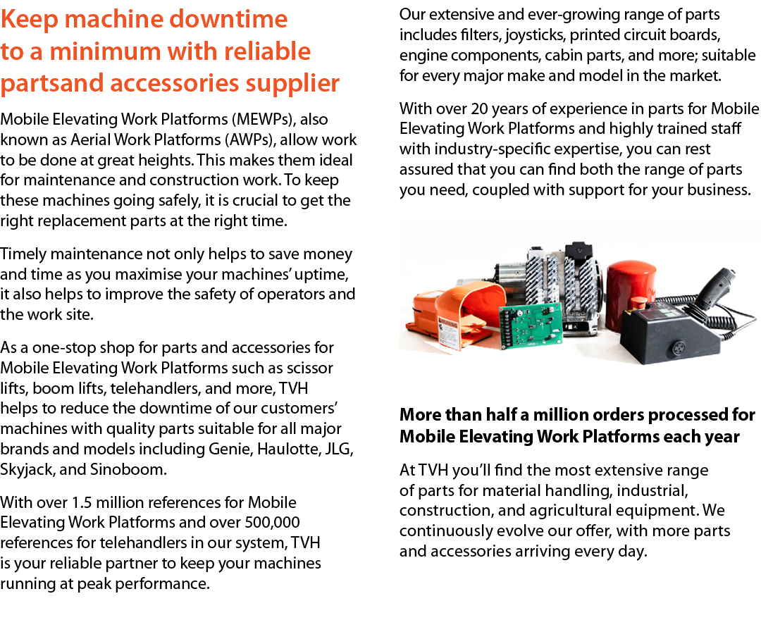 Keep machine downtime to a minimum with reliable partsand accessories supplier Mobile Elevating Work Platforms (MEWPs...