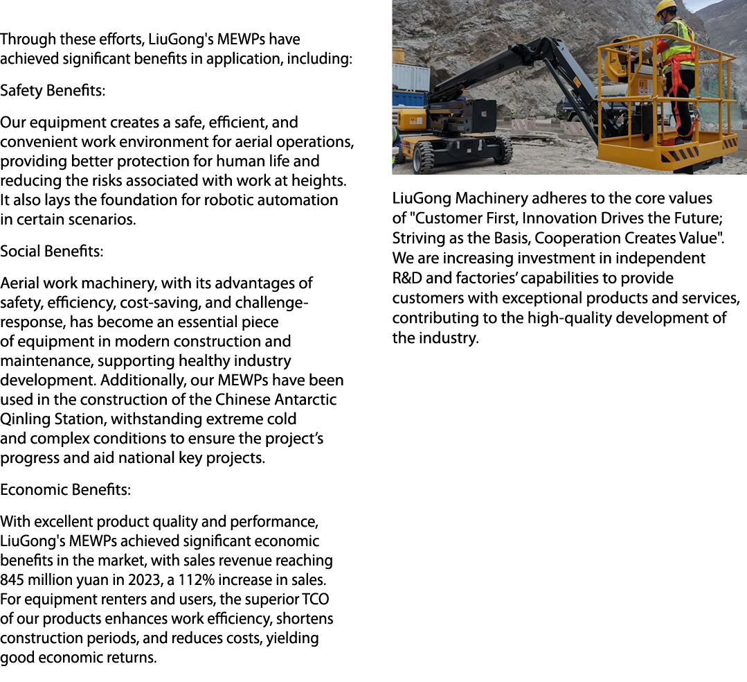  Through these efforts, LiuGong's MEWPs have achieved significant benefits in application, including: Safety Benefits...