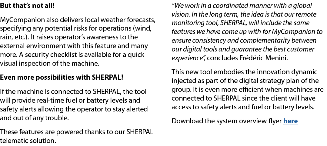But that’s not all! MyCompanion also delivers local weather forecasts, specifying any potential risks for operations ...