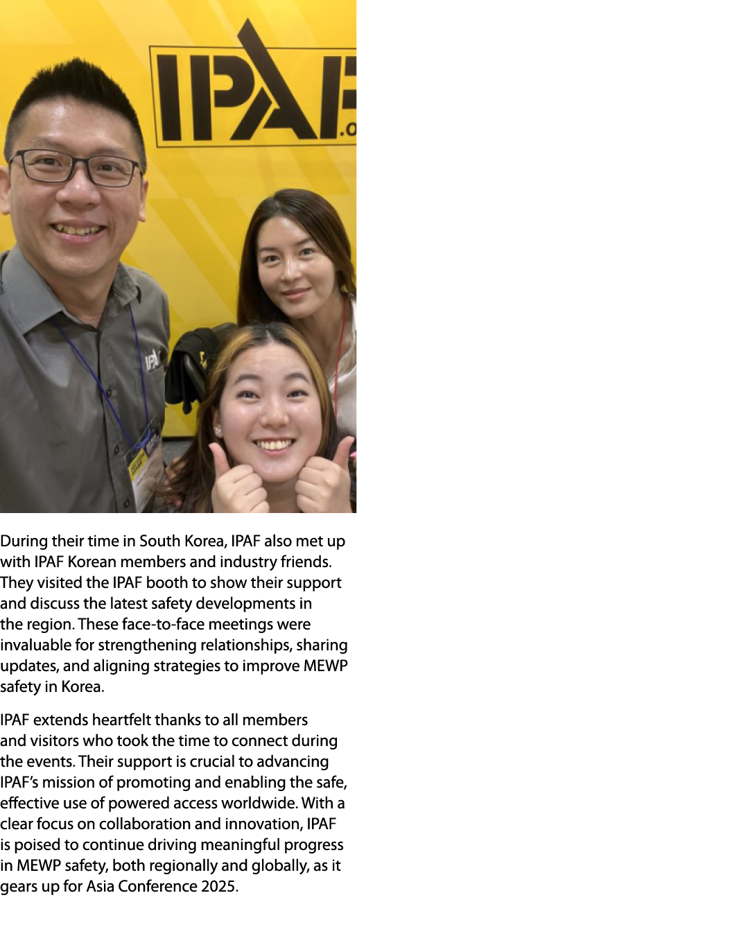 ￼ During their time in South Korea, IPAF also met up with IPAF Korean members and industry friends. They visited the ...