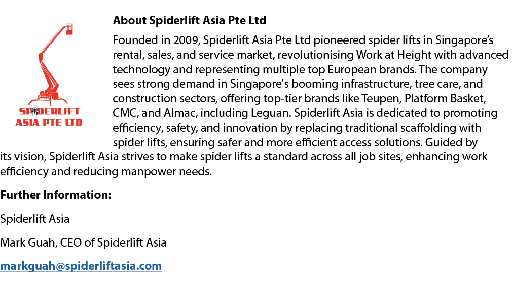 ￼About Spiderlift Asia Pte Ltd Founded in 2009, Spiderlift Asia Pte Ltd pioneered spider lifts in Singapore’s rental,...