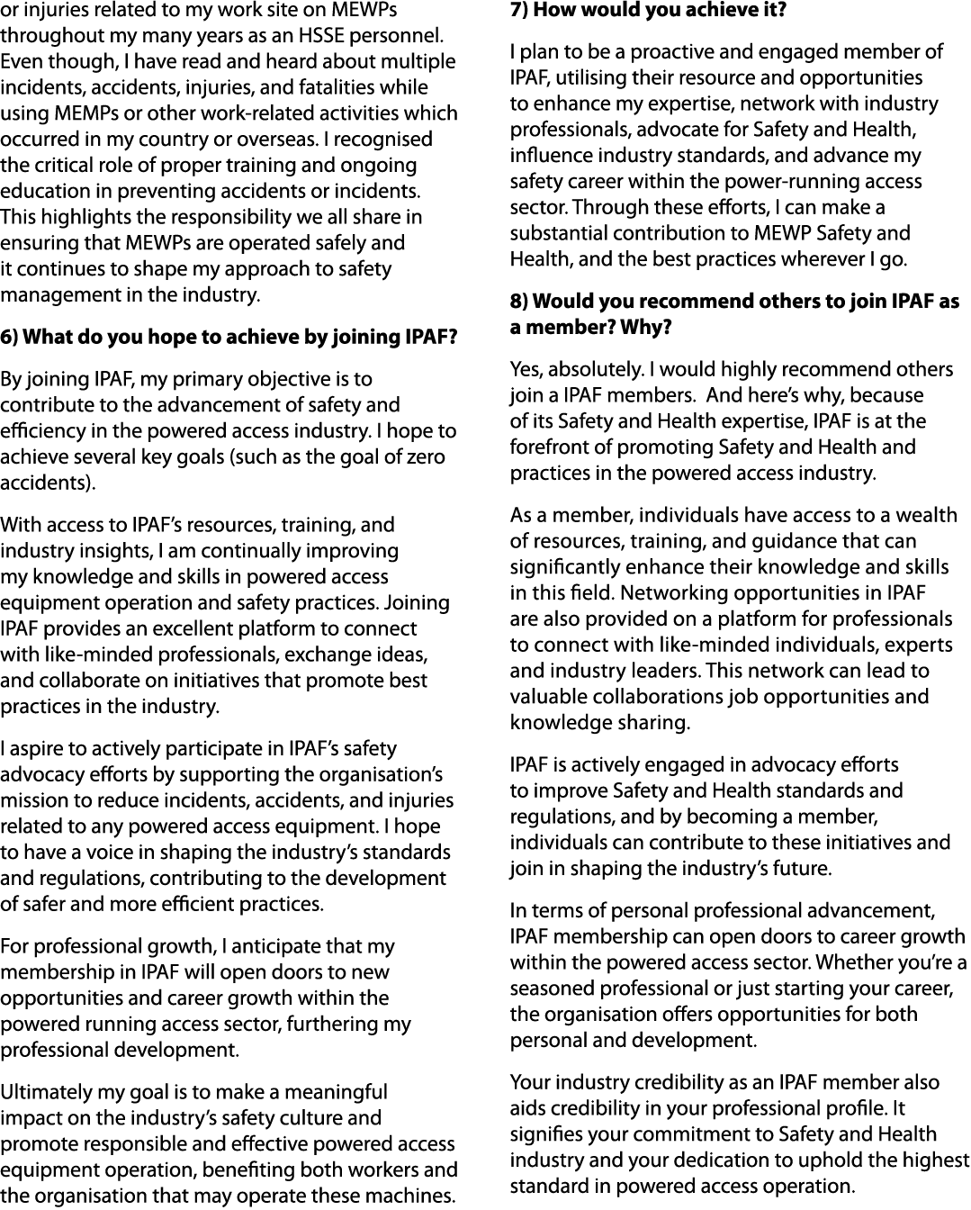 or injuries related to my work site on MEWPs throughout my many years as an HSSE personnel. Even though, I have read ...