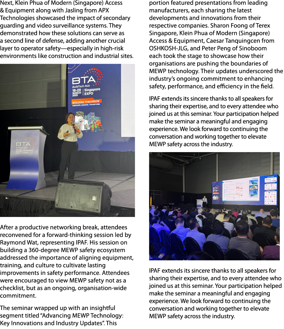 Next, Klein Phua of Modern (Singapore) Access & Equipment along with Jasling from APX Technologies showcased the impa...