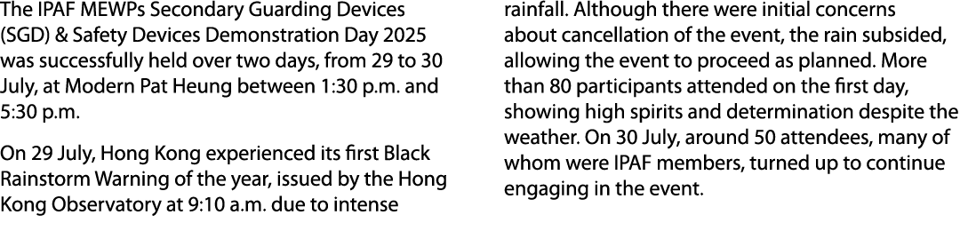The IPAF MEWPs Secondary Guarding Devices (SGD) & Safety Devices Demonstration Day 2025 was successfully held over tw...