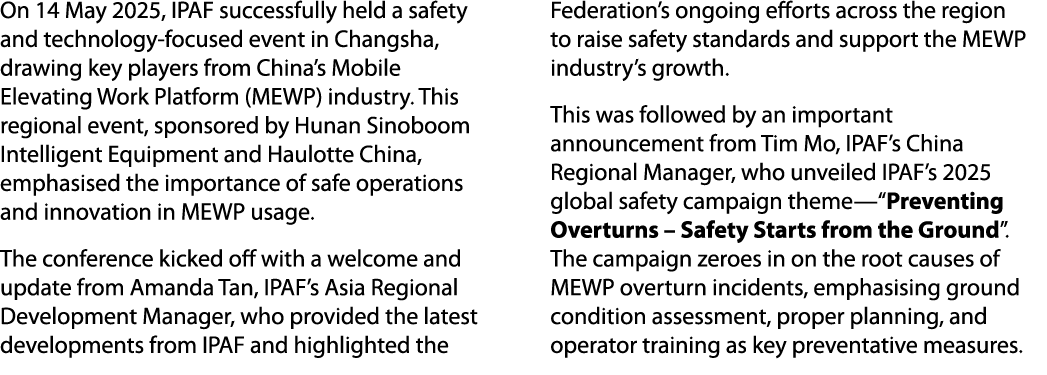 On 14 May 2025, IPAF successfully held a safety and technology focused event in Changsha, drawing key players from Ch...